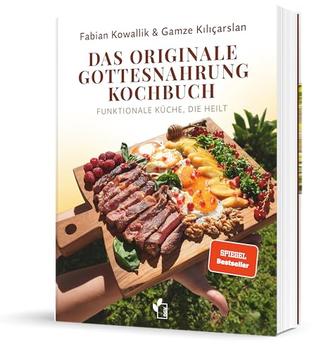 Das originale Gottesnahrung Kochbuch - Buch mit 60+ Rezepten für Heilung, Energie & Gesundheit - Fabian Kowallik & Gamze Kılıçarslan - Praxisbuch Ernährungslügen