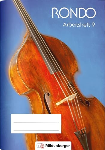 RONDO 9/10 Neubearbeitung - Arbeitsheft 9: Der Musiklehrgang für die Sekundarstufe I