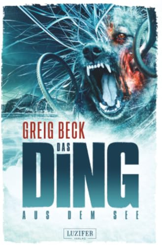 DAS DING AUS DEM SEE: Übernatürlicher Thriller · Alien-Horror · Baikalsee-Mysterium: Horror-Thriller