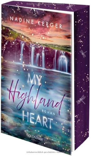 My Highland Heart: Roman - Mit wunderschönem farbigem Buchschnitt - Achtung, Suchtgefahr! Der neue Roman der Autorin der New-Adult-Erfolgsreihe »Because of You« - (Highland Feelings, Band 1)