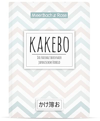 MeerBach & Rose Kakebo - Das Haushaltsbuch 2024/25 nach japanischem Vorbild, deutsch