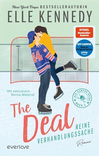 The Deal – Reine Verhandlungssache (Off-Campus 1): Roman | Die Buchvorlage zur Amazon Prime Serie | Hockey Romance über Fake Dating, die das Eis zum Schmelzen bringt