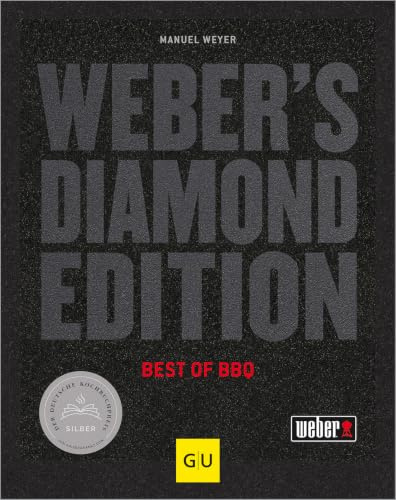 Weber's Diamond Edition: Grillen wie ein Profi – Die besten Grillrezepte für Fleisch, Fisch und Gemüse (Weber's Grillen)
