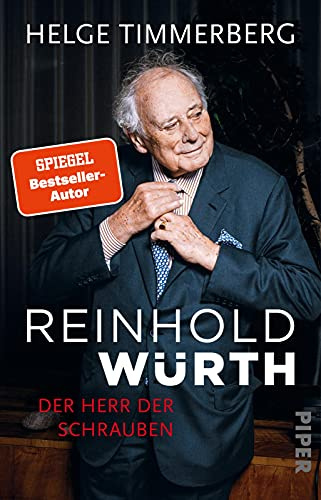 Reinhold Würth: Der Herr der Schrauben | Die inspirierende Biografie eines der größten deutschen Unternehmer