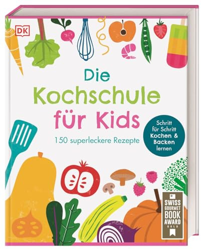 Die Kochschule für Kids: 150 superleckere Rezepte. Schritt für Schritt Kochen und Backen lernen. Für Kinder ab 7 Jahren