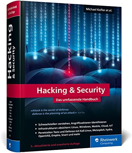 Hacking u. Security: Das umfassende Hacking-Handbuch mit über 1.000 Seiten Profiwissen. 3., aktualisierte Auflage des IT-Standardwerks
