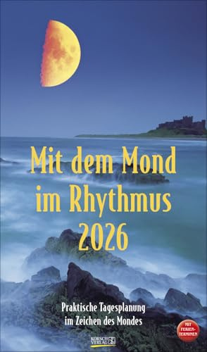Mit dem Mond im Rhythmus - Familienplaner 2026 - Korsch-Verlag - Mondplaner mit Platz zum Eintragen - 27 cm x 47 cm