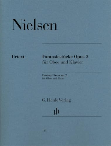 Fantasiestücke op. 2 für Oboe und Klavier: Besetzung: Oboe und Klavier (G. Henle Urtext-Ausgabe)