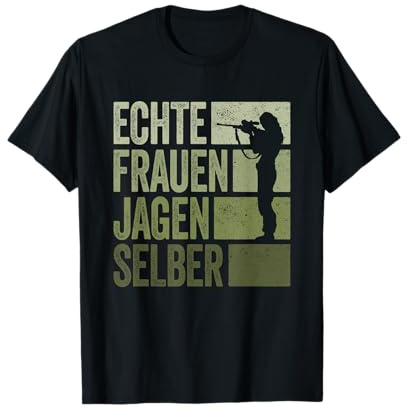 Jäger Frauen Jagen Selber Jagd Jägerin T-Shirt