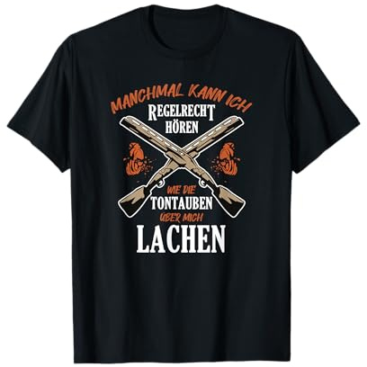 Tontaubenschießen Lachen Wurfscheiben Tontauben T-Shirt