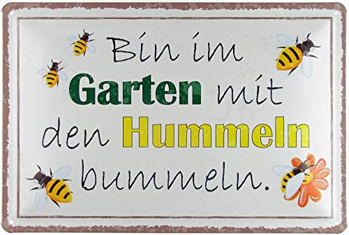 Metall Schild 20x30cm gewölbt bin im Garten Hummeln bummeln Blechschild