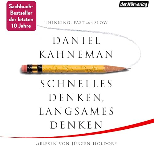 Schnelles Denken, langsames Denken
