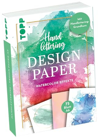 Handlettering Design Paper Block Watercolor-Effekte A6: 75 Feste Motivpapiere (DIN A6, 220 g/m²) mit 25 verschiedenen Watercolor-Hintergründen zum Belettern mit Handlettering-Grundkurs