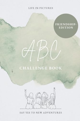 ABC Challenge Book: Friendship-Edition | Bucket List | Freundschaft | Freunde | Freundinnen Geschenkidee | Freundin | Geburtstag