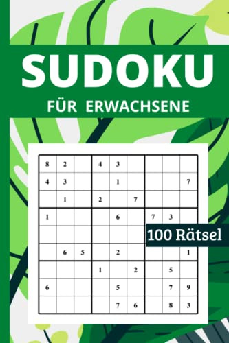 Sudoku für Erwachsene: DIN A5 Sudoku Buch - Kleines Rätselbuch - 100 Sudoku Rätsel | von Leicht bis Schwer mit Lösungen | Leicht - Mittel - Schwer