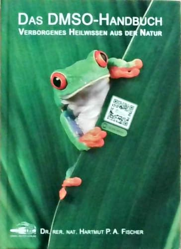 Daniel Peter Verlag Das DMSO-Handbuch: Verborgenes Heilwissen aus der Natur Gebundene Ausgabe Deutsch – Allgemein