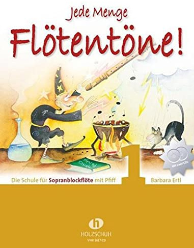 Jede Menge Flötentöne! 1 (mit 2 CDs): Die Schule für Sopranblockflöte mit Pfiff mit 2-CDs von Ertl, Barbara ISBN 9783940069757
