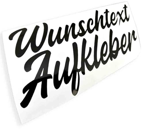 Aufkleber selbst gestalten mit Vorschau - Wunschaufkleber Buchstaben Autoaufkleber - Aufkleber Text Sticker fürs Auto und Motorrad einzeilig nach Wunsch