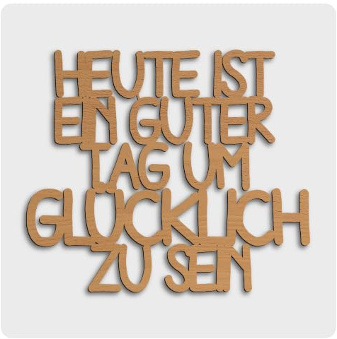 Namofactur Holzschriftzug Heute ist ein guter Tag um glücklich zu sein | Mit Klebepunkten befestigbar – positive Botschaft für Wohnzimmer, Flur und Büro sowie als Geschenk zum Einzug oder Geburtstag