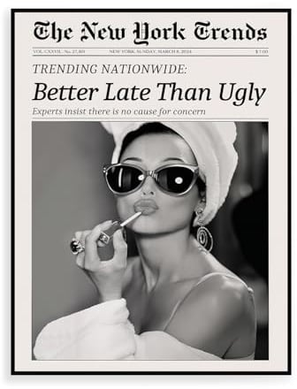 Dazzlewall New York Trends Wandbilder, Schwarz Weiß Zeitung Better Late Than Ugly Funky Feminist Leinwand Bilder für Wohnzimmer Schlafzimmer Deko 30×40 cm Ungerahmt