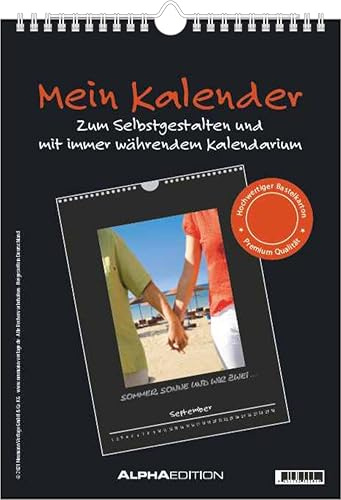 Alpha Edition - Mein Kalender: Bastelkalender schwarz, 21x22cm, Do it yourself Kalender mit Seiten aus hochwertigem Bastelkarton, immerwährend, Platz ... Bastelkalender (schwarz) immerwährend