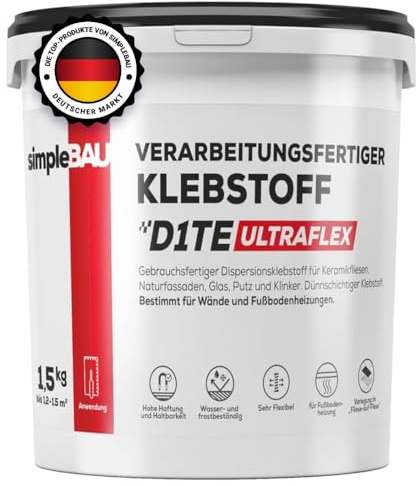 simpleBAU Klebstoff D1TE ULTRAFLEX 1,5kg – Gebrauchsfertiger Fliesenkleber für Innen & Außen – Flexibler Dispersionskleber für Fliesen, Naturstein, Klinker & Fußbodenheizung, Lösemittelfrei