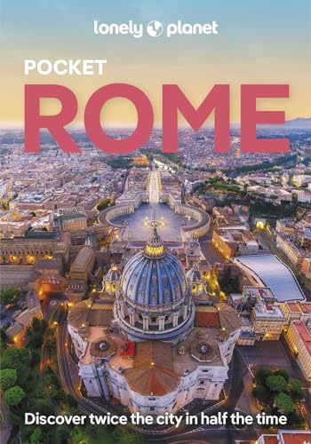 Lonely Planet Pocket Rome: Discover Twice the City in Half the Time | Top Sights | Maps & Walking Tours | Covers Colosseum, Spanish Steps, Trevi Fountain and more (Lonely Planet Pocket Guide)