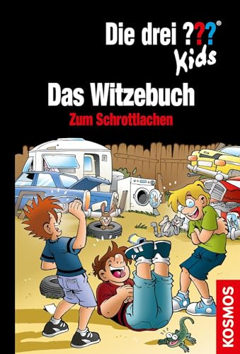 Die drei ??? Kids, Das Witzebuch, Zum Schrottlachen: 800 Detektivwitze und Scherzfragen, Justus‘ Schlaumeierwitze, Peters Sportwitze, Bobs Reporterwitze und viele mehr