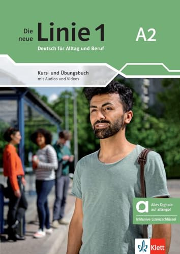Die neue Linie 1 A2 – Hybride Ausgabe allango: Deutsch für Alltag und Beruf. Kurs- und Übungsbuch mit Audios und Videos inklusive Lizenzschlüssel ... neue Linie 1: Deutsch für Alltag und Beruf)
