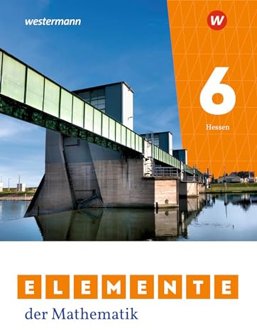 Elemente der Mathematik SI - Ausgabe 2022 für Gymnasien in Hessen: Schulbuch 6: Ausgabe 2022 - Sekundarstufe 1 (Elemente der Mathematik SI: Ausgabe 2022 für Hessen)