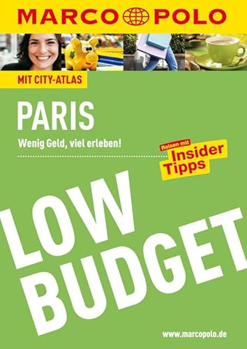 MARCO POLO Reiseführer Low Budget Paris: Wenig Geld, viel erleben! Reisen mit Insider-Tipps. (MARCO POLO LowBudget)