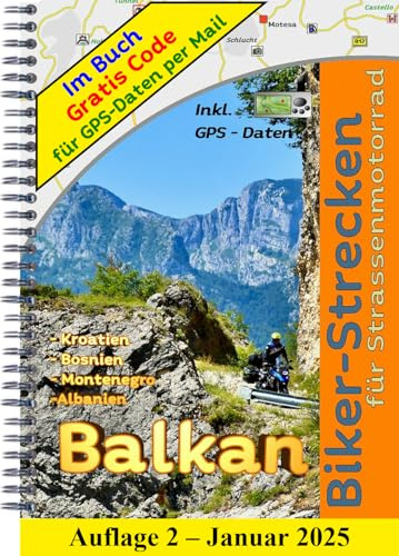 Motorrad Reiseführer Balkan ( Kroatien - Bosnien - Montenegro - Albanien - Griechenland)
