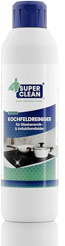 SUPER CLEAN Kochfeldreiniger Glaskeramik & Induktion 250 ml | Vielseitig einsetzbar: für Kochfeld, Backofenglas, Kaminglas, Edelstahlspüle & Edelstahlgeschirr