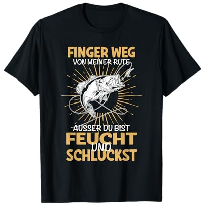 Finger Weg von meiner Rute Fischer Angeln Angler Geschenk T-Shirt