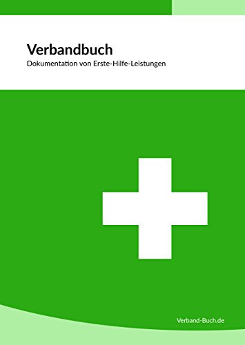 Verbandbuch/Unfallbuch Stand 2026 - DIN A5 + doppelte Seitenanzahl GRÜN - DSGVO konform - für Gewerbe, Arbeit und Erste-Hilfe-Maßnahmen